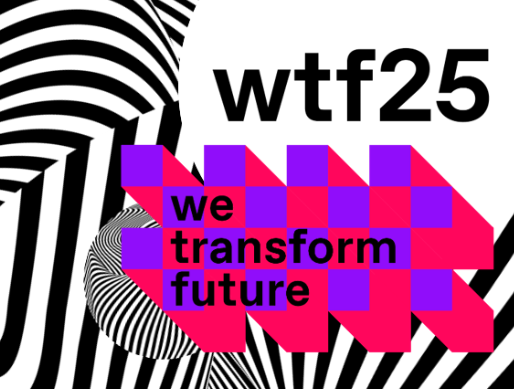 Key Visual des wtf25-Events mit dem Schriftzug „wtf25 – we transform future“ auf einem Hintergrund aus schwarz-weißen psychedelischen Linien und farbigen geometrischen Formen in Pink, Rot und Lila.